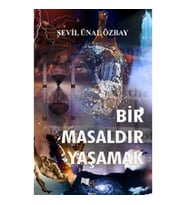 Bir Masaldır Yaşamak