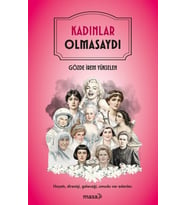 Kadınlar Olmasaydı