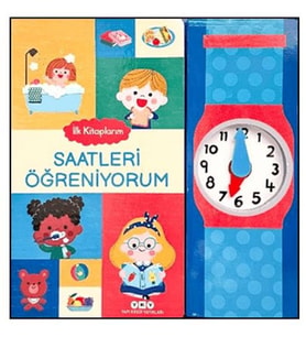 İlk Kitaplarım - Saatleri Öğreniyorum