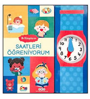 İlk Kitaplarım - Saatleri Öğreniyorum