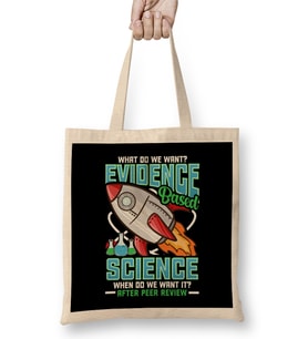 Funny What Do We Want Evidence Based Science Pun Bez Çanta Uzun Saplı
