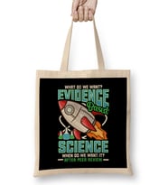 Funny What Do We Want Evidence Based Science Pun Bez Çanta Uzun Saplı