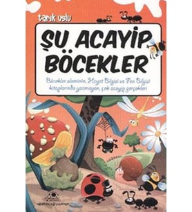 Şu Acayip Böcekler