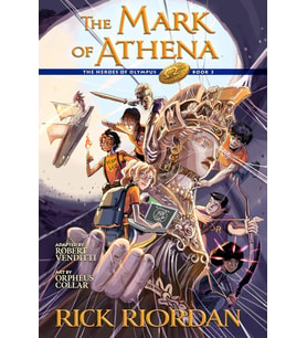 The Heroes Of Olympus, Book Three: The Mark Of Athena: The Graphic Novel