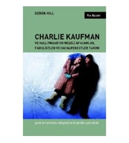 Charlie Kaufman ve Hollywood'un Neşeli Afacanlar, Fabulistler ve Hayalperestler Takımı