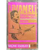 (Plak Değildir KASET tir) Kaset Livaneli Eşkıya Dünyaya Hükümdar Olmaz Merhaba Seçme Eserler 5 Kaset