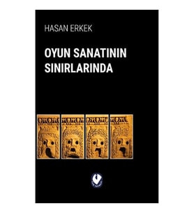 Oyun Sanatının Sınırlarında