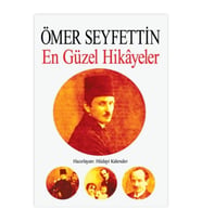 Ömer Seyfettin En Güzel Hikayeler