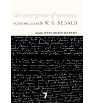 The Emergence Of Memory: Conversations With W. G. Sebald