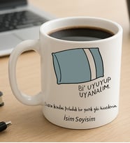 Komik - Esprili Bi uyuyup Uyanalım Yazılı Komik Kupaa Bardakk