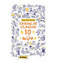 Ekranlar Olmadan 10 Gün