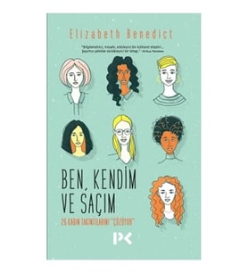 Ben,Kendim Ve Saçım