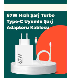 Güvenli Ve Hızlı Şarj İçin 67w Turbo Adaptör Type-c Kablo İle