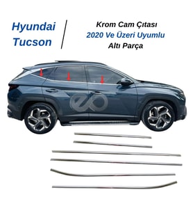 Hyundai Tucson Krom Cam Çıtası 6 parça 2020 ve üzeri P.Çelik