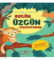 Bugün Üzgün Hissediyorum