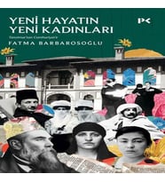 Yeni Hayatın Yeni Kadınları