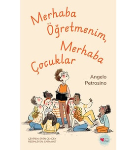 Merhaba Öğretmenim, Merhaba Çocuklar