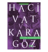 Hacivat ve Karagöz - Seçme Hikayeler