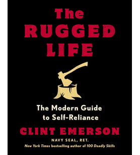 The Rugged Life: The Modern Guide To Self-Reliance: A Survival And Homesteading Guide