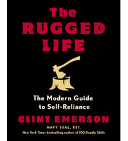 The Rugged Life: The Modern Guide To Self-Reliance: A Survival And Homesteading Guide
