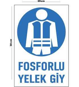 Metal Fosforlu Yelek Giy 20cm x 30cm A4 Büyüklüğünde Uyarı Levhası Yönlendirme Tabelası