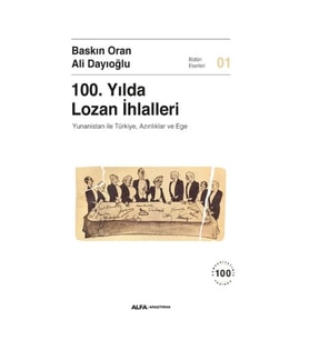 100. Yılda Lozan İhlalleri