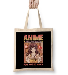 Cute Anime Makes Me Happy You Not So Much Waifu Bez Çanta Uzun Saplı