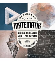 DAKİKALAR İÇİNDE MATEMATİK : ANINDA AÇIKLANAN 200 TEMEL KAVRAM