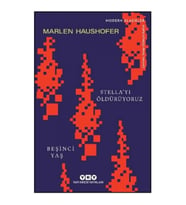 Stella’yı Öldürüyoruz/ Beşinci Yaş