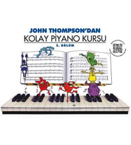 JOHN THOMPSON'DAN KOLAY PİYANO KURSU 2