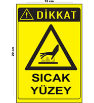 Metal Sıcak Yüzey 15 Cm x 20 Cm Uyarı Levhası Yönlendirme Tabelası