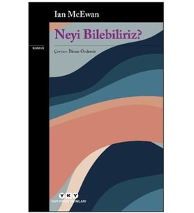 Neyi Bilebiliriz?