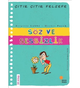 Çıtır Çıtır Felsefe 20 - Söz ve Sessizlik