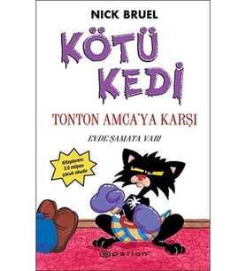 Kötü Kedi Tonton Amca'ya Karşı Evde Şamata Var