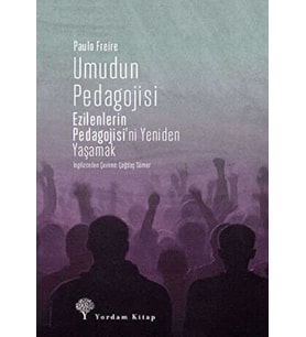 Umudun Pedagojisi - Paulo Freire