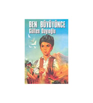 Ben Büyüyünce / Gülten Dayıoğlu (Karışık)
