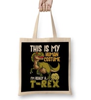 This Is My Human Costume I m Really A Dinosaur Bez Çanta Uzun Saplı