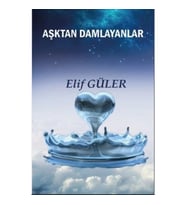 Aşktan Damlayanlar