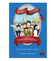 Devrimlere Koşuyor! / Barış Takımı 4 - Sevgi Özel / İbrahim Dizman - Kırmızı Kedi Yayınları