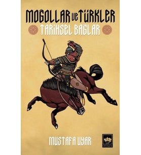 Moğollar ve Türkler - Tarihsel Bağlar
