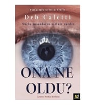 Ona Ne Oldu?