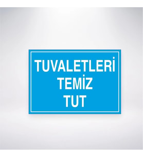 Tuvaletleri Temiz Tut 21x28 Arkası Yapışkanlı Levha
