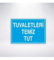 Tuvaletleri Temiz Tut 21x28 Arkası Yapışkanlı Levha