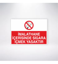 İmalathane İçersinde Sigara İçmek Yasaktır 21x28 Arkası Yapışkanlı Levha