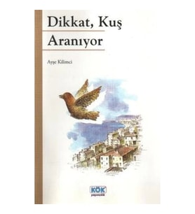 Dikkat, Kuş Aranıyor