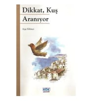 Dikkat, Kuş Aranıyor