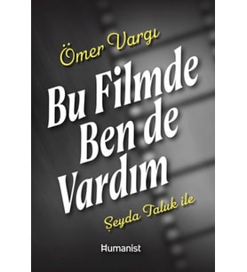 Bu Filmde Ben de Vardım