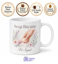 Koruyucu Ailelere Özel Sevgi Büyütür Anlamlı Hediye Kupa Bardak
