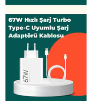 Güvenli ve Hızlı Şarj İçin 67W Turbo Adaptör Type-C Kablo ile