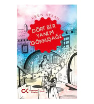 Dört Bir Yanım Gökkuşağı